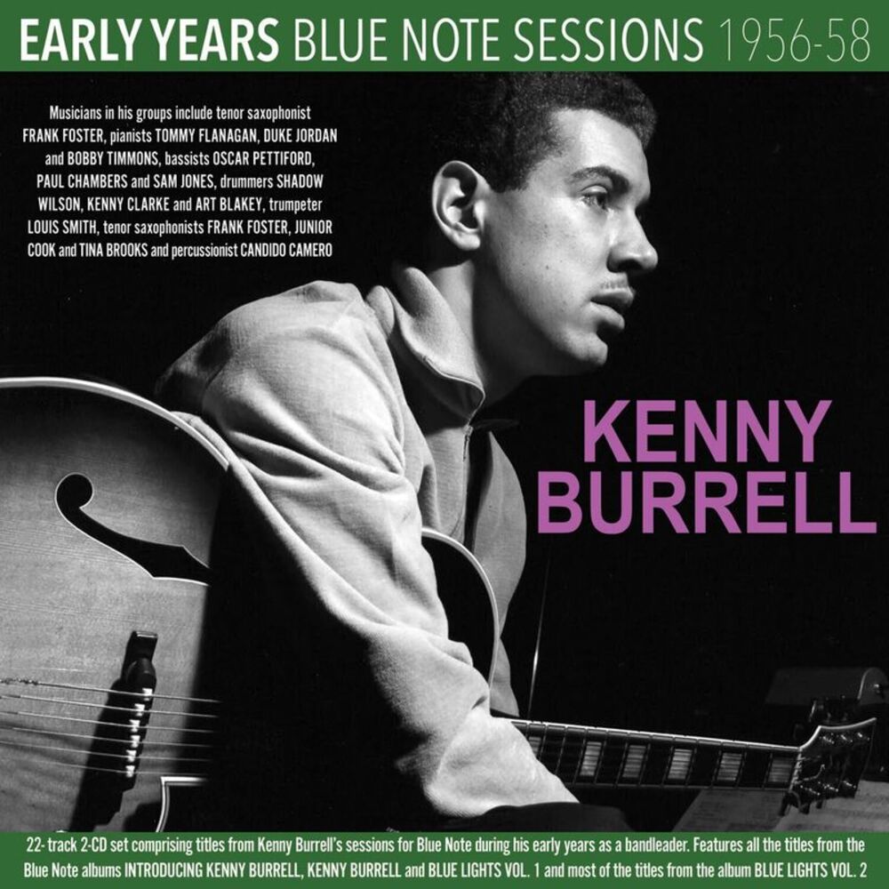 Kenny Burrell - Early Years: Blue Note Sessions 1956-58  CD